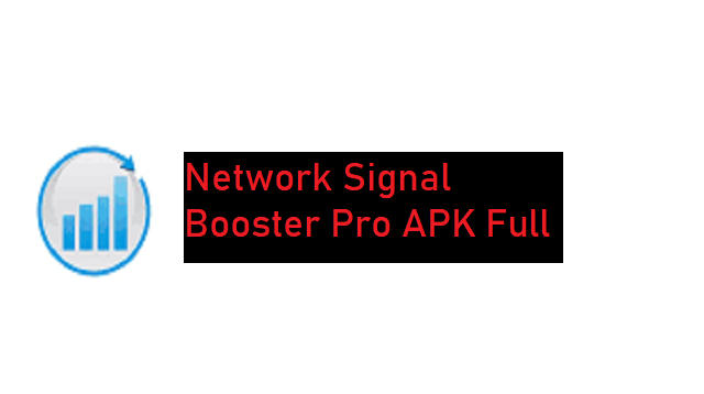 Download Network Signal Booster Pro APK 2026 Full untuk Android Gratis