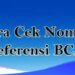 Cara Cek Nomor Referensi BCA (Update Terbaru) 7 Cara Mengetahui PIN ATM Orang Lain dengan Nomor Rekening (Jarang Diketahui)