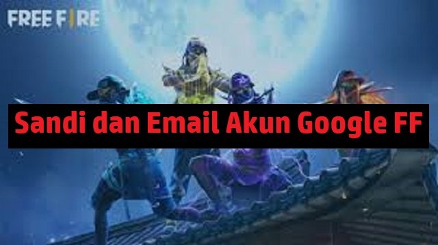 100 Sandi dan Email Akun Google FF (Update 2026)