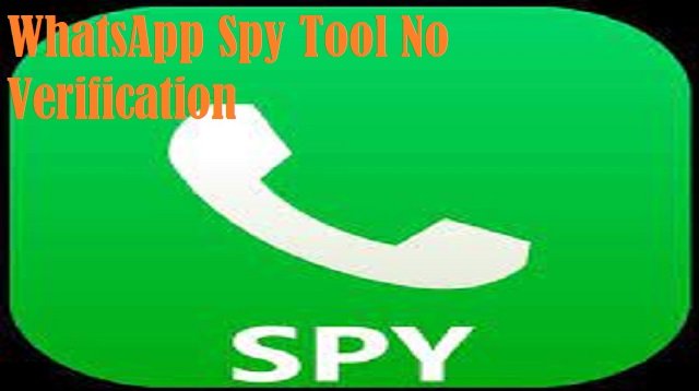 WhatsApp Spy Tool No Verification