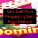 Cara Buat Akun Pengunjung Baru Higgs Domino (Step-by-Step) 7 Cheat Maxwin Olympus (Jarang Diketahui)